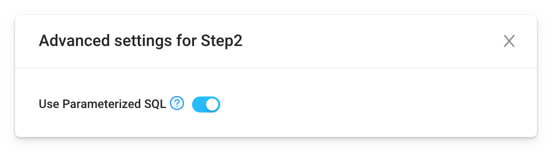 Toggle Parameterized SQL via Advanced Settings
