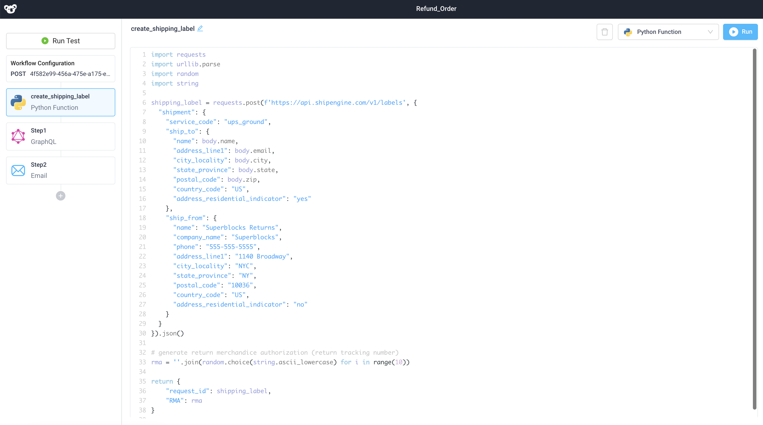 Using Python to create a shipping label and initiate a refund Python code can be used within workflows to cater for custom logic