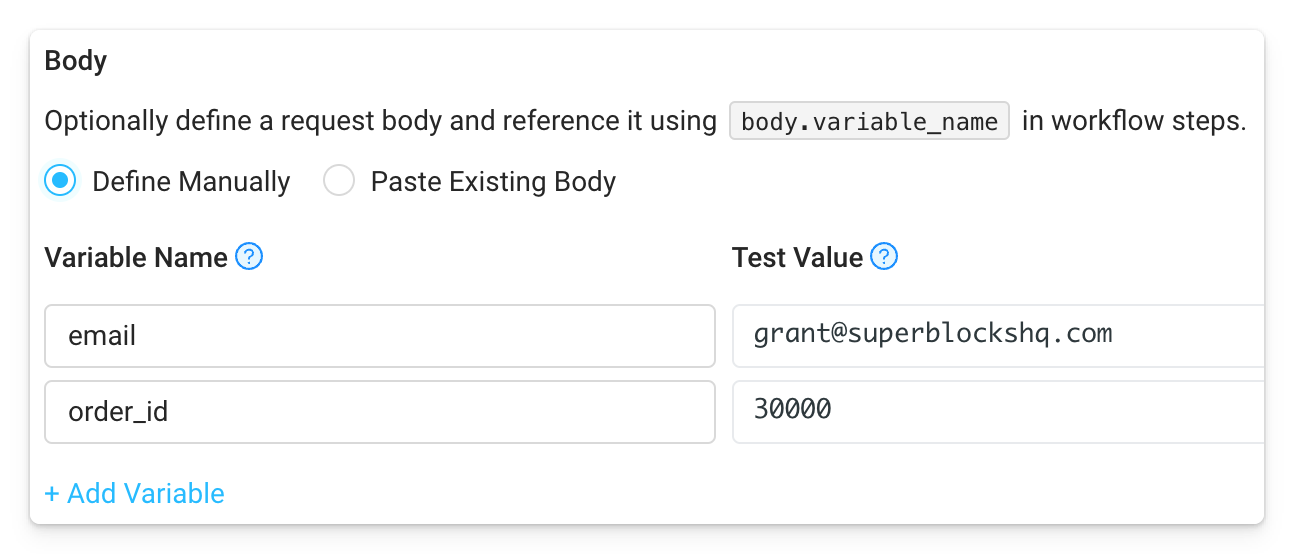 Test variables can be added within the workflow configuration to provide test data for workflows